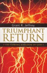  Triumphant Return: The Coming Kingdom of God 