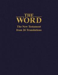  The Word: The New Testament from 26 Translations 