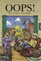  OOPS! We Forgot the Kids: A Story of Relationships as Parenting and Self-Centeredness Collide 