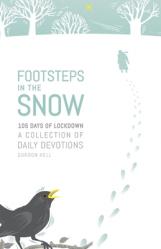  Footsteps in the Snow: 105 Days of lockdown 