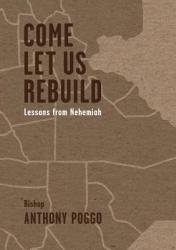  Come Let Us Rebuild 