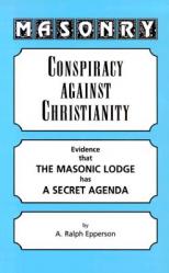  Masonry: Conspiracy Against Christianity 