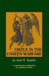  Virtue in the Unseen Warfare: A Contemporary Adaptation of a Spiritual Classic 