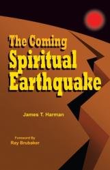  The Coming Spiritual Earthquake 
