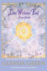  Love Without End: Jesus Speaks... 