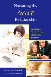  Nurturing the Write Relationship 