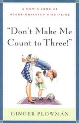 Don\'t Make Me Count to Three 
