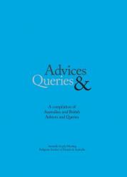  Advice & Queries: a compilation of Australian and British advices and queries 