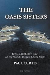  The Oasis Sisters: Royal Caribbean\'s Fleet of the World\'s Biggest Cruise Ships 