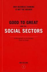  Good to Great and the Social Sectors 