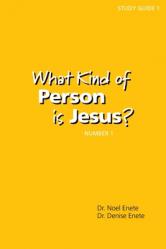  What Kind of Person is Jesus? (number 1) 