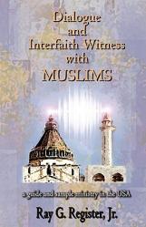  Dialogue and Interfaith Witness with Muslims 