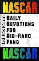  Daily Devotions for Die-Hard Fans NASCAR 