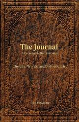  The Journal: A Personal Reflection Guide 