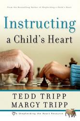  Instructing a Child\'s Heart 