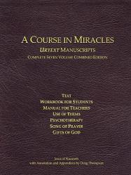  A Course in Miracles Urtext Manuscripts Complete Seven Volume Combined Edition 