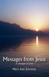  Messages from Jesus: A Dialogue of Love 