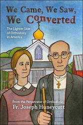  We Came, We Saw, We Converted: The Lighter Side of Orthodoxy in America 