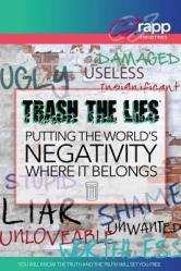  Trash the Lies 