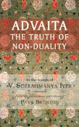  Advaita: The Truth of Non-Duality 