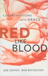  Red Like Blood: Confrontations with Grace 
