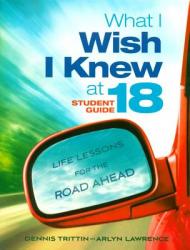  What I Wish I Knew at 18: Life Lessons for the Road Ahead 