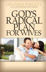  God\'s Radical Plan for Wives 