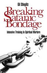  Breaking Satanic Bondage: Intensive Training in Spiritual Warfare 