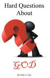  Hard Questions about God 