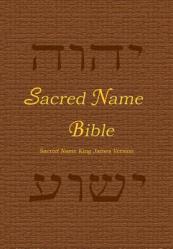  Sacred Name Bible: Sacred Name King James Version 