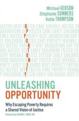  Unleashing Opportunity: Why Escaping Poverty Requires a Shared Vision of Justice 