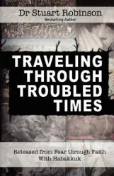  Traveling Through Troubled Times 