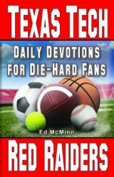  Daily Devotions for Die-Hard Fans Texas Tech Red Raiders 