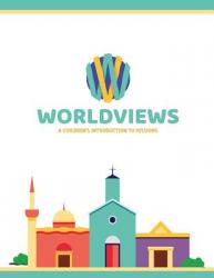  WorldViews: A Children\'s Introduction to Missions 