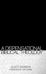  A Dispensational Biblical Theology 