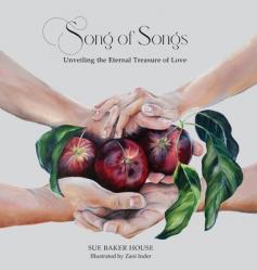  Song of Songs: Unveiling the Eternal Treasure of Love 