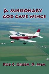  A Missionary God Gave Wings 