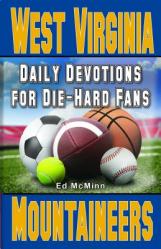  Daily Devotions for Die-Hard Fans West Virginia Mountaineers 