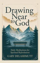  Drawing Near to God: Daily Meditations for Spiritual Refreshment 