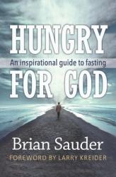  Hungry for God: An inspirational guide to fasting 