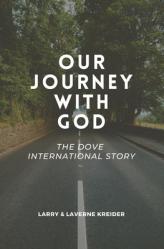  Our Journey with God: The DOVE International Story 