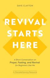  Revival Starts Here: A Short Conversation on Prayer, Fasting, and Revival for Beginners Like Me 