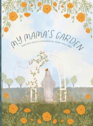  My Mama\'s Garden 