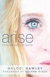  Arise: A 40-Day Journey for Women 