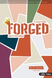  Forged: Faith Refined, Volume 6 Leader Guide 