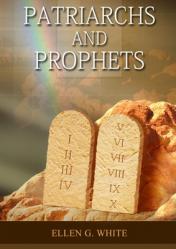  Patriarchs and Prophets: (Prophets and Kings, Desire of Ages, Acts of Apostles, The Great Controversy, country living counsels, adventist home message 