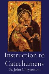  Instruction to Catechumens 