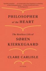  Philosopher of the Heart: The Restless Life of S 