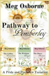  Pathway to Pemberley - A Pride and Prejudice Variation Series 