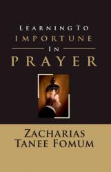  Learning to Importune in Prayer 